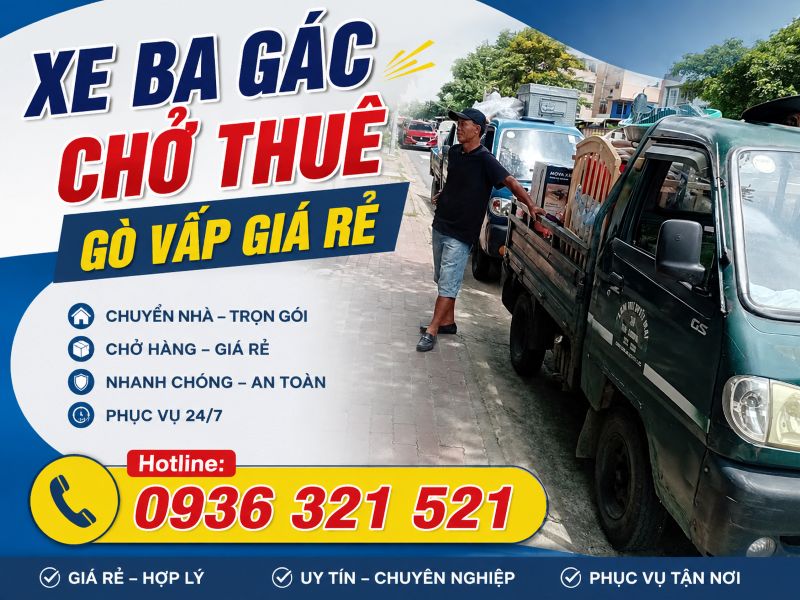  Thuê xe ba gác chở thuê Gò Vấp giá tốt, uy tín ở đâu? 