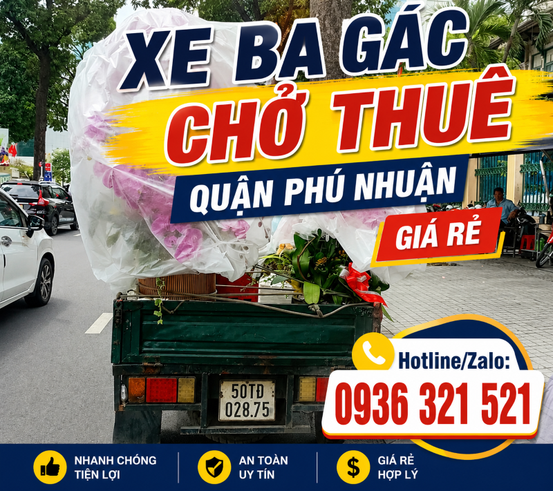  Xe Ba Gác Chở Thuê Phú Nhuận – Nhanh Chóng, Giá Rẻ, An Toàn
