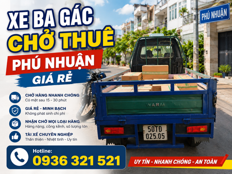  Xe Ba Gác Phú Nhuận – Chở Hàng Nhanh, Giá Hợp Lý