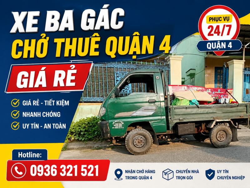  Xe Ba Gác Chở Thuê Quận 4 Uy Tín, Giá Rẻ, Có Mặt Nhanh