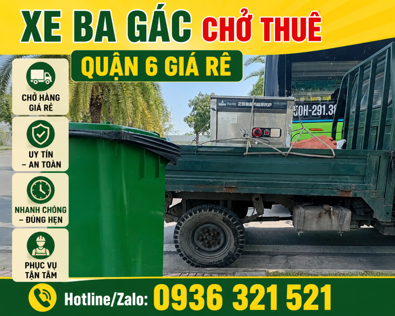 Xe ba gác chở thuê, chuyển nhà quận 6 GIÁ RẺ - CÓ MẶT NHANH CHÓNG