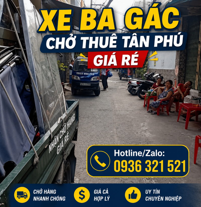 Cho thuê xe ba gác chở hàng, chuyển nhà trọn gói quận Tân Phú ✅ [GIÁ RẺ]