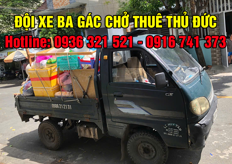 CẦN THUÊ XE BA GÁC CHỞ HÀNG THỦ ĐỨC GIÁ RẺ? GỌI LÀ CÓ!